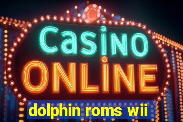 dolphin roms wii